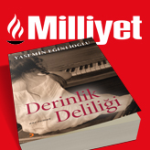 Derinlik Deliliği, Yasemin Eğinlioğlu (Milliyet Gazetesi)